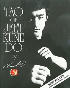 Tao of Jeet Kune Do Book Summary, by Bruce Lee