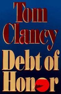 Debt of Honor Book Summary, by Tom Clancy