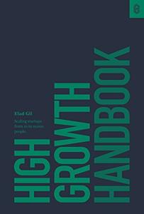 High Growth Handbook Book Summary, by Elad Gil