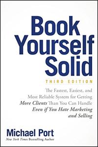 Book Yourself Solid Book Summary, by Michael Port