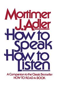 How to Speak How to Listen Book Summary, by Mortimer J. Adler