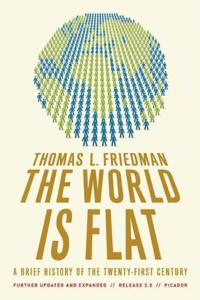 The World Is Flat 3.0 Book Summary, by Thomas L. Friedman