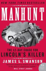 Manhunt Book Summary, by James L. Swanson