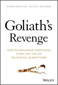 Goliath’s Revenge Book Summary, by Todd Hewlin, Scott A Snyder