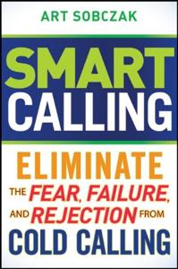 Smart Calling Book Summary, by Art Sobczak