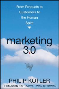 Marketing 3.0 Book Summary, by Philip Kotler