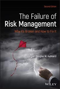 The Failure of Risk Management Book Summary, by Douglas W. Hubbard