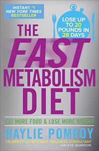 The Fast Metabolism Diet Book Summary, by Haylie Pomroy